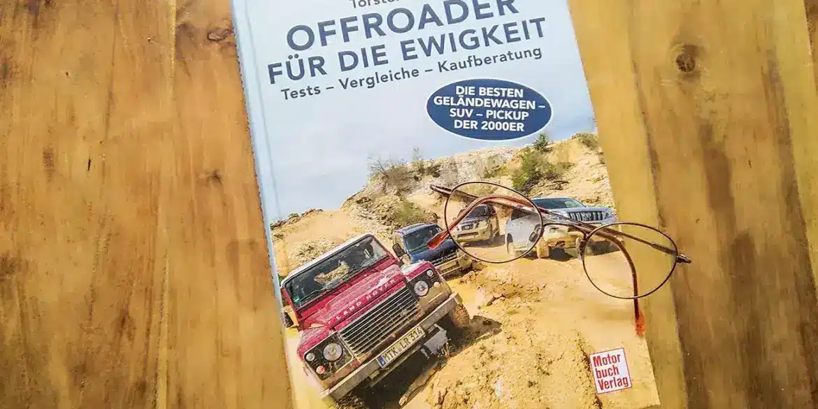 Buchvorstellung Offroader für die Ewigkeit